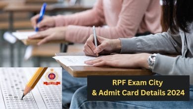 RPF SI Exam City and RPF SI Admit Card 2024