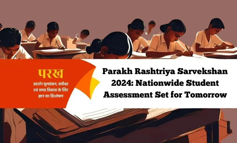 Parakh Rashtriya Sarvekshan 2024