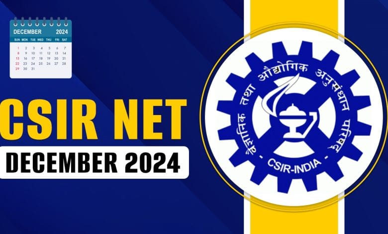 CSIR NET December 2024