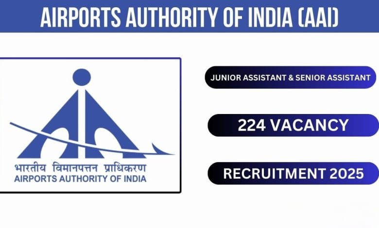AAI Junior Assistant & Senior Assistant Recruitment 2025